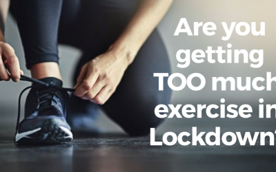 Are You Exercising TOO Much During Lockdown? – Here’s Why!